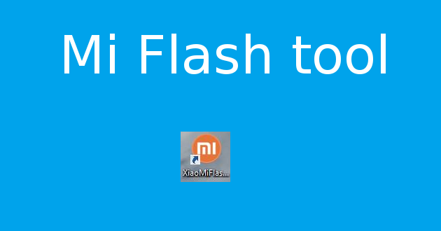 latest mi flash tool 2019