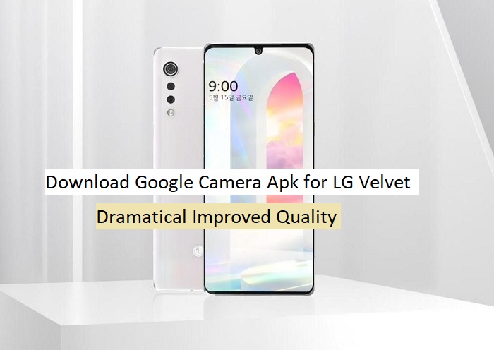 google camera app for lg velvet