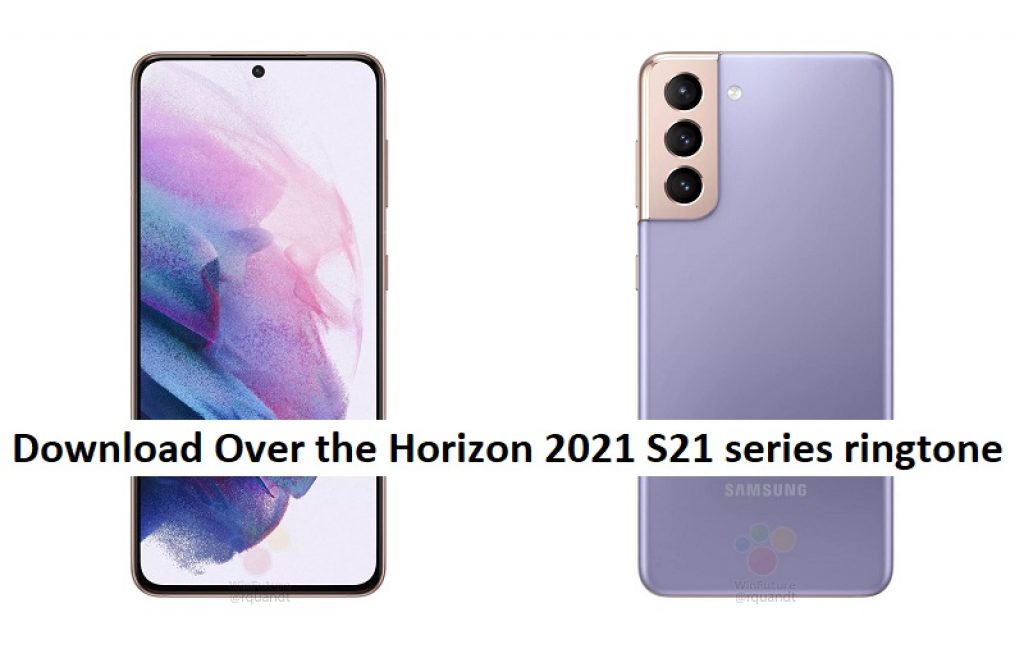 Samsung s21 ringtone. Over the Horizon 2021. Samsung over the Horizon. Over the Horizon Samsung 2018. All over the Horizon Ringtones Samsung Galaxy (s1-s20).