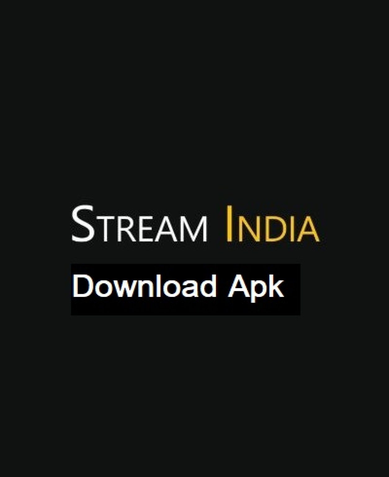 stream india apk